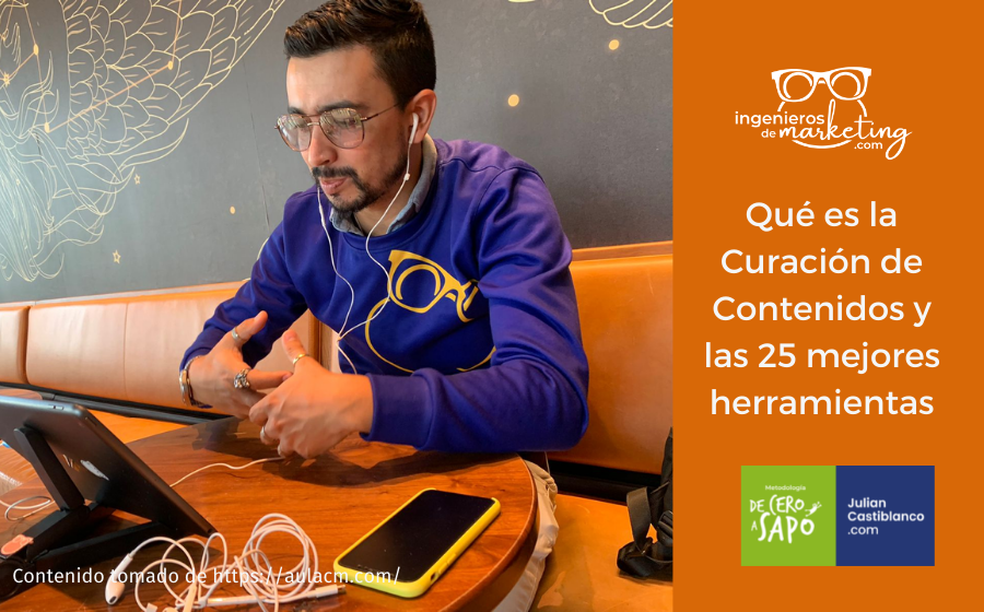 Qué es la Curación de Contenidos y las 25 mejores herramientas